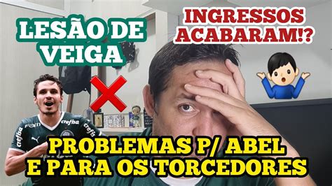 Problemas Les O De Veiga E Onde Est O Os Ingressos Youtube