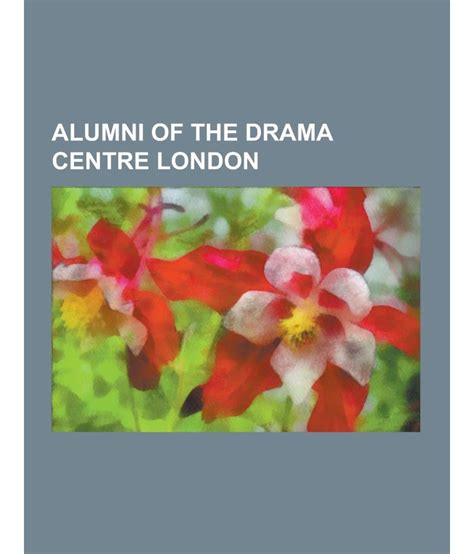 Alumni Of The Drama Centre London: Buy Alumni Of The Drama Centre London Online at Low Price in ...