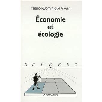 Conomie Et Cologie Poche Franck Dominique Vivien Achat Livre Ou