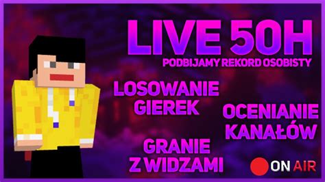 Live On H Stream Losowanie Gierek Ocenianie Kana W Granie