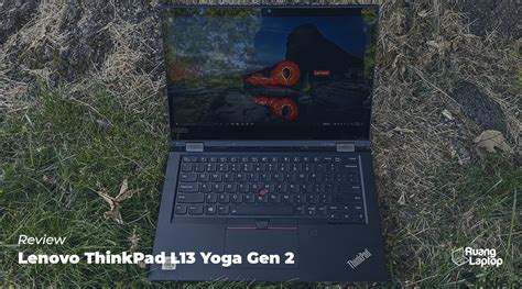 Review Lenovo Thinkpad L13 Yoga Gen 2 Ruanglaptop