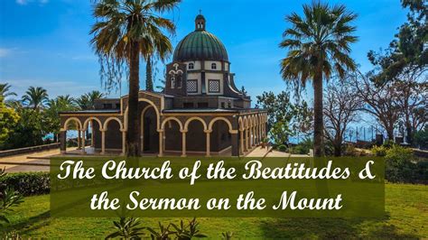 The Church Of The Beatitudes And The Sermon On The Mount Bethlehem