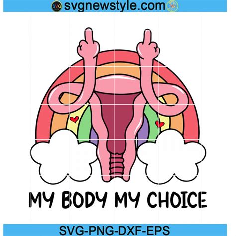 My Body My Choice Png Middle Finger Uterus Svg Uterus Png Feminist Uterus Svg Woman Power