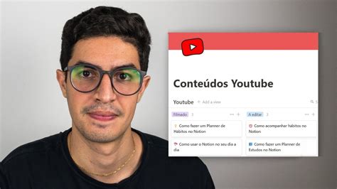 Como Usar O Notion Para Criar Conte Do Para O Seu Canal Do Youtube