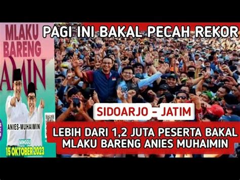 PECAH REKOR SIDOARJO MLAKU BARENG AMIN BAKAL DIIKUTI LEBIH DARI