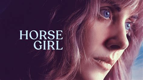 Horse Girl: Trailer 1 - Trailers & Videos - Rotten Tomatoes