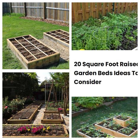 20 Square Foot Raised Garden Beds Ideas To Consider SharonSable