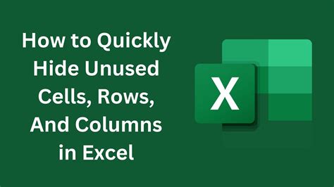 How To Quickly Hide Unused Cells Rows And Columns In Excel Youtube