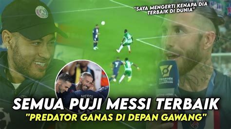 Gemparkan Liga Champions Semua Puji Messi Reaksi Dunia Melihat Goal