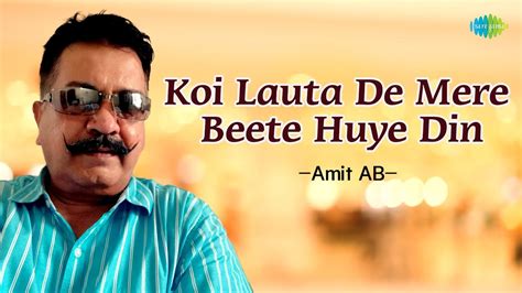 Koi Lauta De Mere Beete Huye Din Amit AB Hindi Cover Song