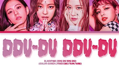 Blackpink Ddu Du Ddu Du Color Coded Lyrics Eng Rom Han Riseys