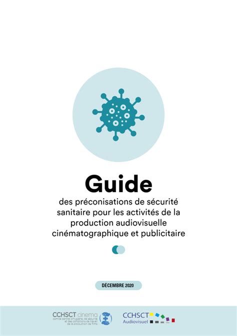 Guide Des PrÉconisations De SÉcuritÉ Sanitaire Pour Les ActivitÉs De La Production Audiovisuelle