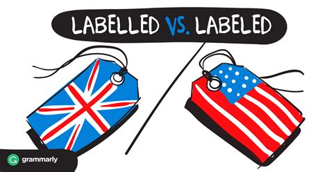 Labeled Or Labelledwhich Is Correct Grammarly