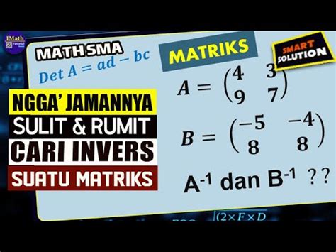 Tutorial Cara Menentukan Invers Matriks Ordo X Youtube