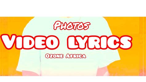 Ozone Africa Photoes Video Lyrics YouTube