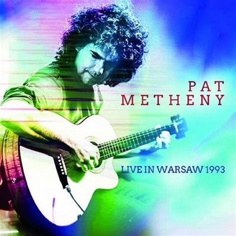 Live In Warsaw 1993 PAT METHENY パットメセニー 1992年に行われた貴重なライヴアーカイヴJAZZ