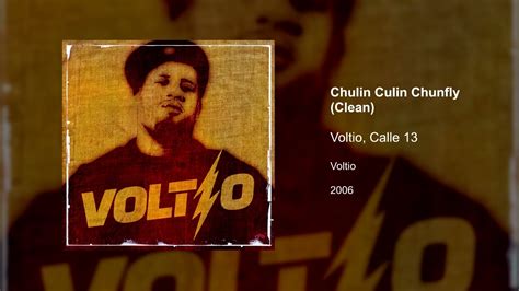 Voltio Calle 13 Chulin Culin Chunfly Clean Version YouTube