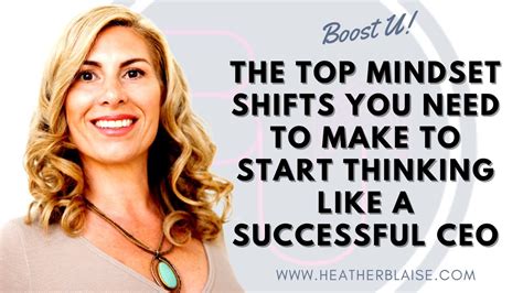 The Top Mindset Shifts You Need To Make To Start Thinking Like A