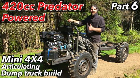 420cc Predator Powered Articulating 4x4 Dump Truck Build Part 6 Youtube