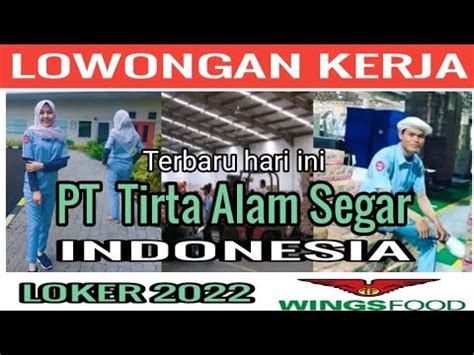 Lowongan Kerja Terbaru Hari Ini Pt Tirta Alam Segar Indonesia