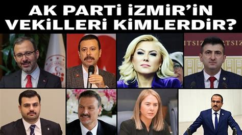 AK Parti İzmirin yeni milletvekilleri kimlerdir Yerelgüç Haber I