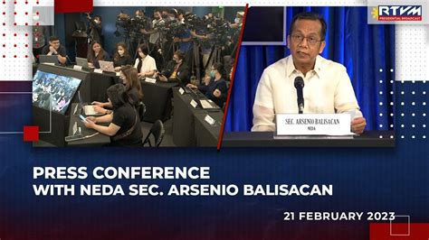 PCO Press Briefing With NEDA Secretary Arsenio Balisacan 2 21 2023