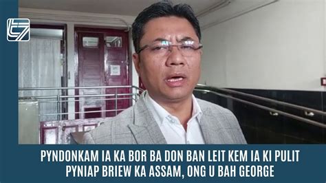 Pyndonkam Ia Ka Bor Ba Don Ban Leit Kem Ia Ki Pulit Pyniap Briew Ka