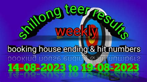 Shillong Teer Results Shillong Teer Weekly Booking House Ending