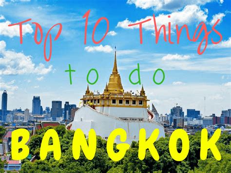 Top 10 Things To Do In Bangkok For First Timers