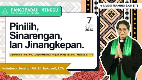 Ibadah Minggu 7 Juli 2024 GKJ Sumber Surakarta YouTube