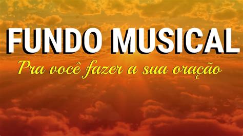 Fundo Musical Para Oração YouTube