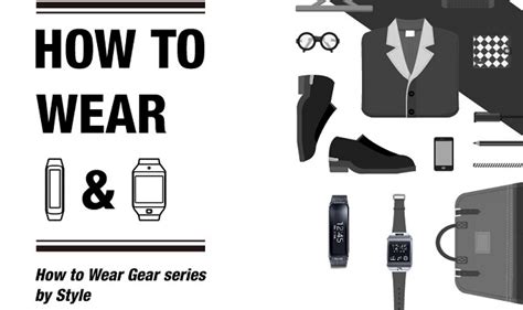 How to Wear and How to Wear Gear Series by Style #infographic - Visualistan