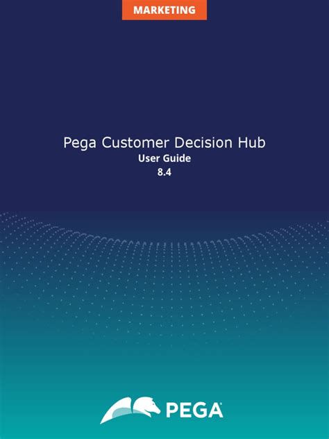 Pega Customer Decision Hub User Guide 6 Pdf Trademark Databases