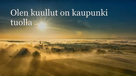 Olen Kuullut On Kaupunki Tuolla Youtube