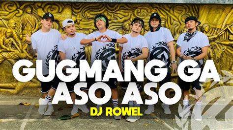 GUGMANG GA ASO ASO By Dj Rowel TIKTOK VIRAL Dance Fitness TML