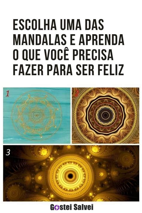 Escolha Uma Das Mandalas E Aprenda O Que Voc Precisa Fazer Para Ser Feliz