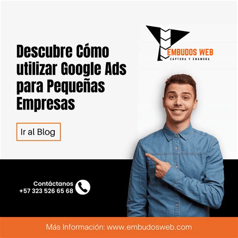 Descubre C Mo Utilizar Google Ads Para Peque As Empresas