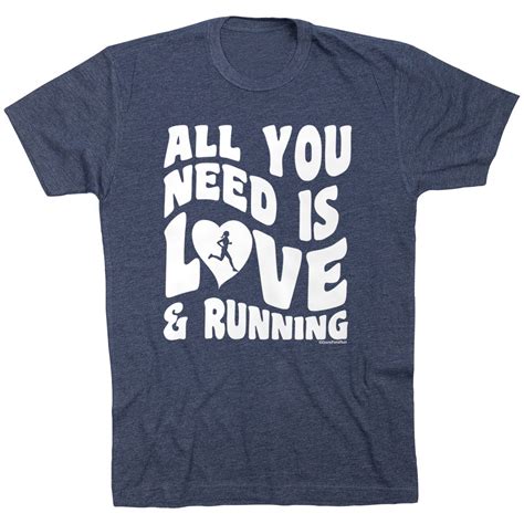 Running Short Sleeve T Shirt All You Need Is Love And Running Gone