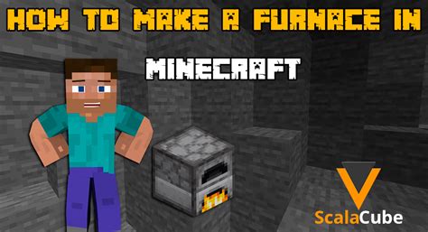 How To Make A Furnace In Minecraft Scalacube