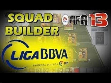 Liga Bbva Squad Builder Fifa Youtube