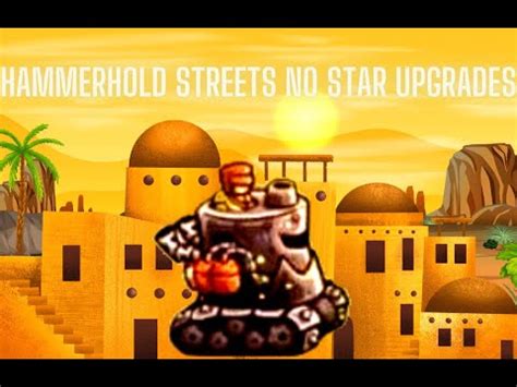 Kingdom Rush Vengeance Hammerhold Streets No Star Upgrades Spells