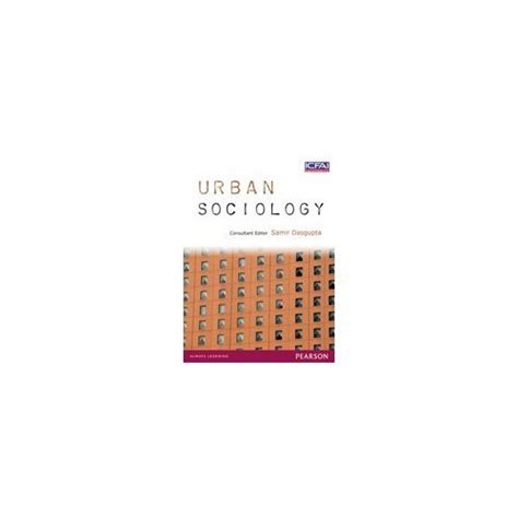 Urban Sociology Samir Dasgupta 9788131771952 Books