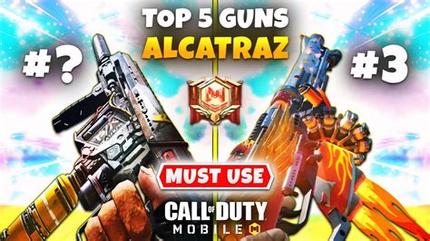 Top Best Guns In Alcatraz Map Cod Mobile Best Gunsmith Builds