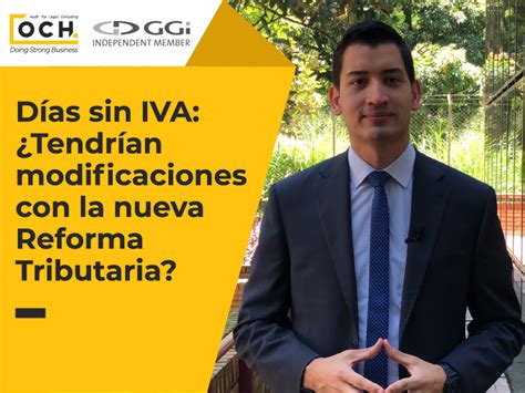 D As Sin Iva Tendr An Modificaciones Con La Nueva Reforma Tributaria