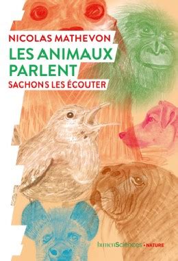 Les animaux parlent sachons les écouter LIVRE Nicolas Mathevon