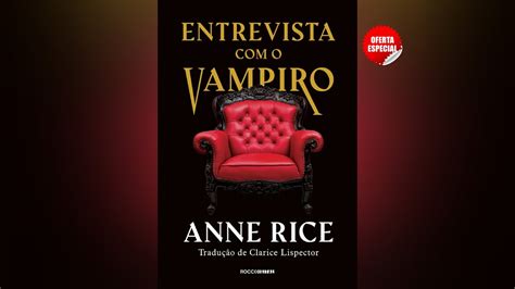 Livro Entrevista Com O Vampiro As Crônicas Vampirescas Youtube