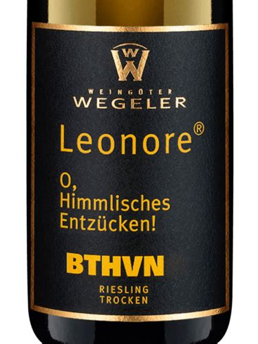 Weing Ter Wegeler Leonore O Himmlisches Entz Cken Bthvn Riesling