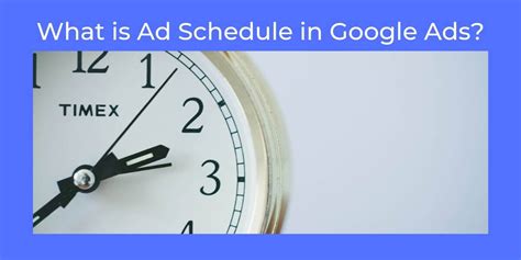 What Is Ad Schedule In Google Ads Adaxa Agency