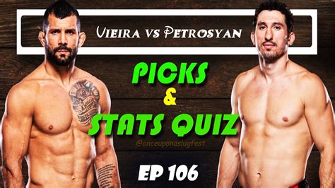 UFC Picks Stats Quiz Rodolfo Vieira Vs Armen Petrosyan Fight