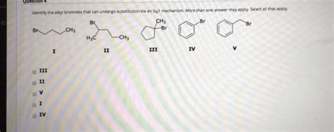 Solved Stion Identify The Alkyl Bromides That Can Undergo Chegg